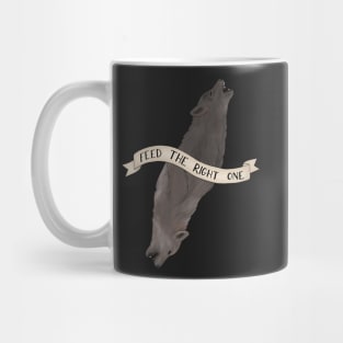 Feed the Right Wolf Mug